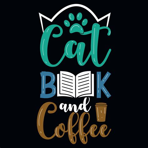 Cat book and coffee typographic tshirt design 21929484 Vector Art at ...