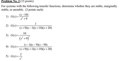 Solved For Systems With The Following Transfer Functions Chegg