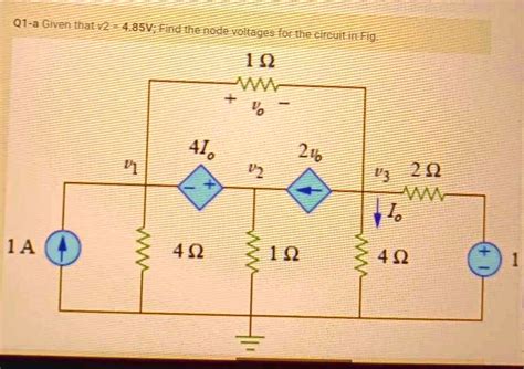 Solved Q A Given That V Find The Node Voltages For The Circuit