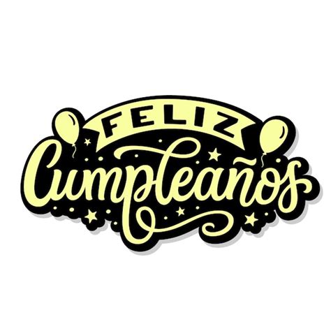 Premium Vector Happy Birthday In Spanish Hand Lettering