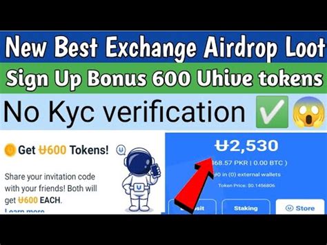 New Best Exchange Airdrop Loot Sign Up Bonus 600 Uhive Tokens