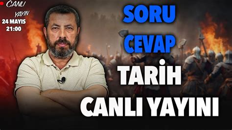 TARİH SORU CEVAP CANLI YAYINI Ahmet Anapalı YouTube