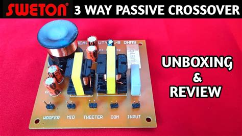 Sweton 3 Way Passive Crossover 3 Way Crossover Network Youtube