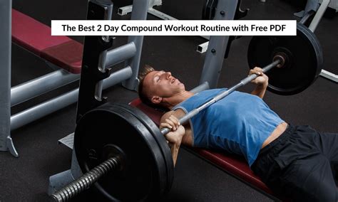 2 Day Compound Workout Routine Download Free Pdf