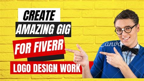 How To Create A Gig For Logo Design Work Best Fiverr Selling Gig