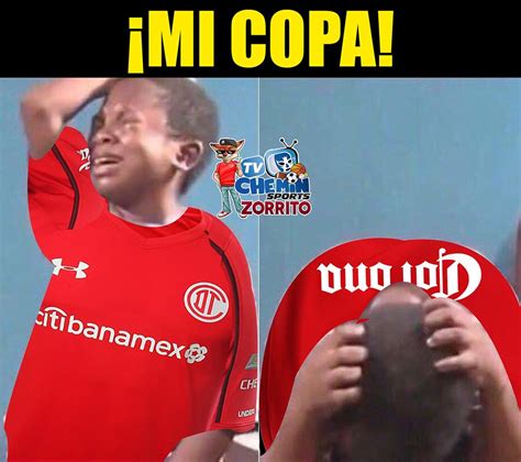 Toluca Llora Y Don Ramón Festeja Los Mejores Memes De La Final De La