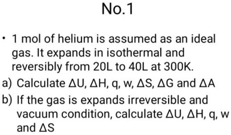 Solved 1 Mol Of Helium Is Assumed As An Ideal Gas It Expands