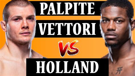 MARVIN VETTORI Vs KEVIN HOLLAND PALPITES PRO UFC VETTORI Vs HOLLAND