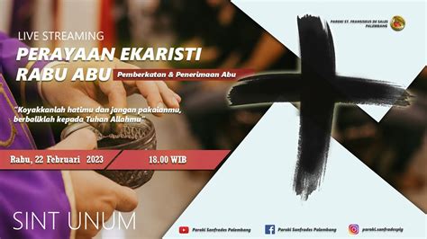 PERAYAAN EKARISTI RABU ABU SORE GEREJA PAROKI SANFRADES PALEMBANG 22