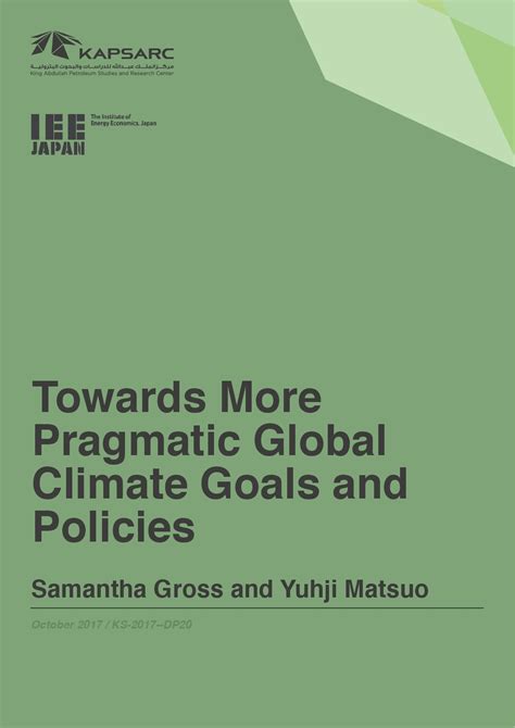 Towards More Pragmatic Global Climate Goals And Policies Kapsarc