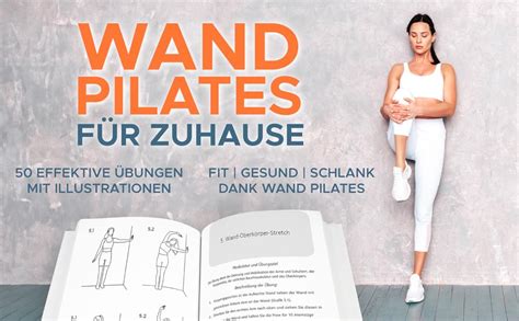 Wand Pilates F R Zuhause Mit Effektiven Illustrierten Bungen Fit