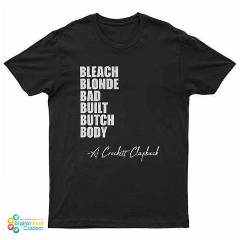 Bleach Blonde Bad Built Botched Body T Shirt For Unisex