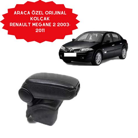 Kolçak Araca Özel Renault Megane 2 2003 2011 Ayarlı Kod 260101 Suslen Oto