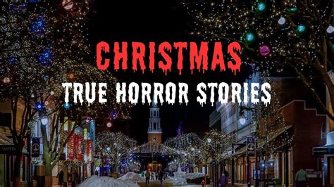 3 TRUE Scary Christmas Horror Stories YouTube