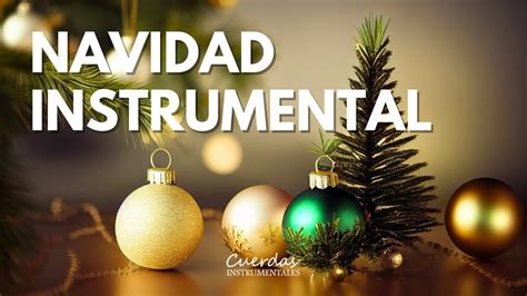 Música Navideña Instrumental Música de Navidad Relajante