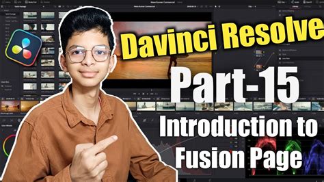 Davinci Resolve 18 Tutorial Part 15 Introduction To Fusion Page Youtube