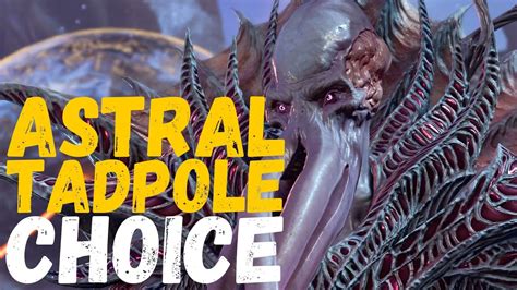 Baldur S Gate 3 Astral Tadpole Choice Let The Emperor Evolve You Or