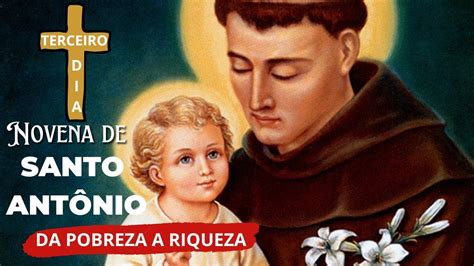 NOVENA DE SANTO ANTONIO DA POBREZA A RIQUEZA 3º DIA 13 JUNHO DIA