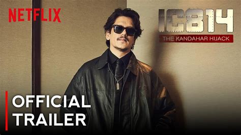 IC814 The Kandahar Hijack 2024 Official Trailer Update Netflix