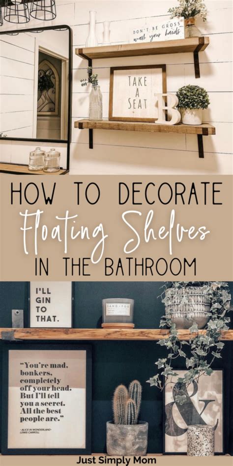 How To Decorate Floating Shelves In Bathroom Tricks To Know