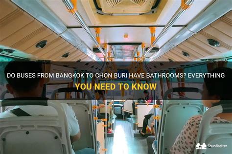 Do Buses From Bangkok To Chon Buri Have Bathrooms Everything You Need