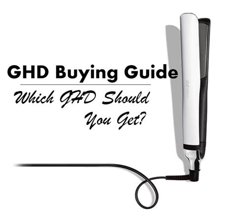 The Ultimate Ghd Buying Guide Which Ghd Should I Get