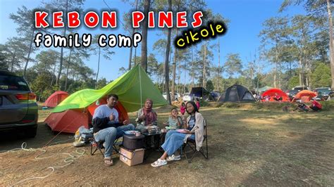 Kebon Pines Cikole Terbaru Camping Keluarga Di Kebon Pines Cikole