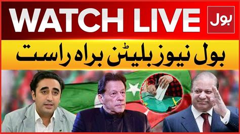 Live Bol News Bulletin At 6 Pm Imran Khan Latest Updates Election