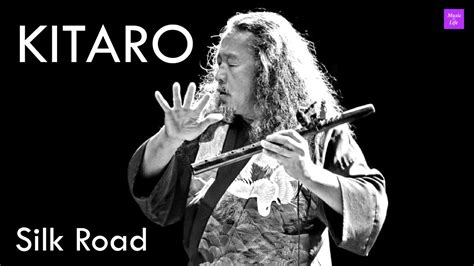 Kitaro Silk Road Youtube