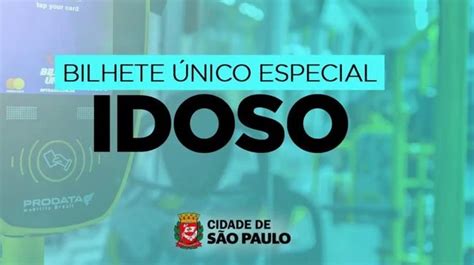 Bilhete Único Especial de Idoso Bilhete Único 2024