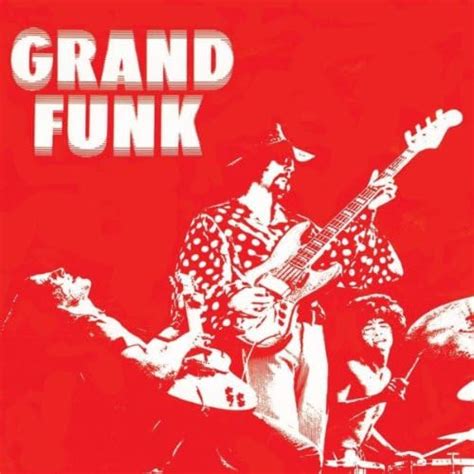 Grand Funk Red Album Expanded Edition By Grand Funk Railroad On