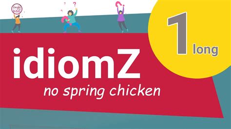 اصطلاح No Spring Chicken Youtube