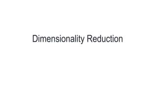 Dimensionality Reduction In Machine Learning Ppt