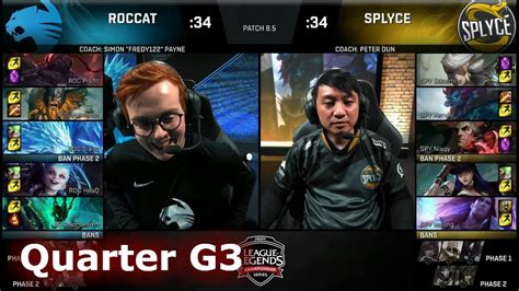 ROCCAT Vs Splyce Game 3 Quarter Final S8 EU LCS Spring 2018 ROC Vs