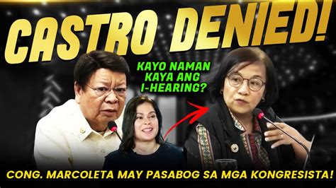 Nakaka Kilabot Na Sagot Ni Cong Marcoleta Kay Castro Vp Sara Pina Iyak