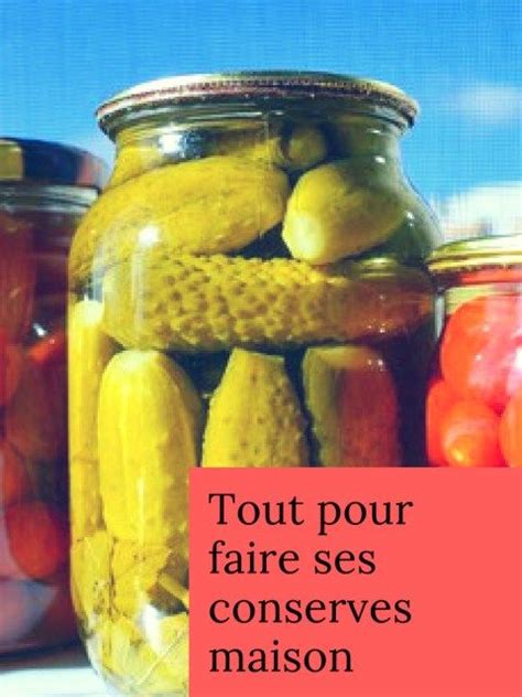 Tout Pour Faire Ses Conserves Maison