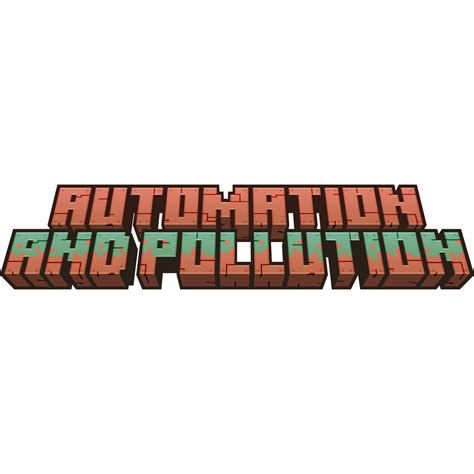 Automation And Pollution Minecraft Modpacks Curseforge