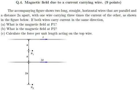 SOLVED Q 4 Magnetic Field Due To A Current Carrying Wire Points The