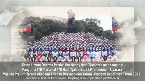 Ketum Dharma Pertiwi Dampingi Panglima TNI Pada Upacara Wisuda Prajurit