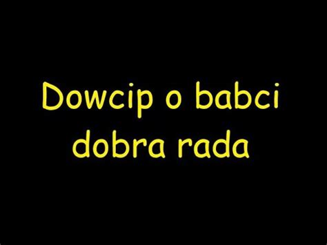 Dowcip O Babci Dobra Rada YouTube