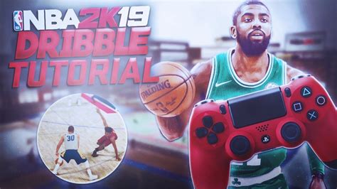 NBA 2K19 ULTIMATE DRIBBLING TUTORIAL YouTube