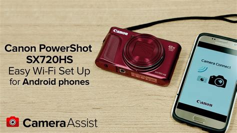 Connect Your Canon Powershot SX720HS To Your Android Phone Via Wi Fi