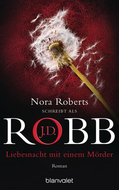 Liebesnacht Mit Einem M Rder Eve Dallas Bd Von J D Robb Ebook