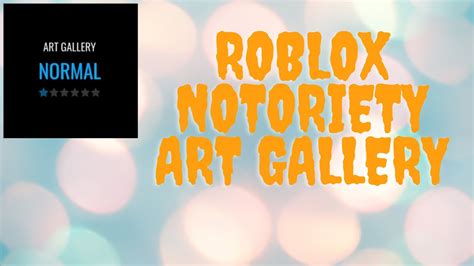 Roblox Notoriety Art Gallery Roblox Notoriety Youtube