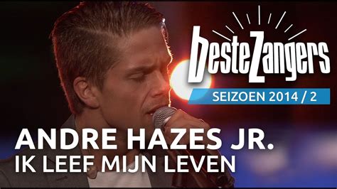 André Hazes Jr Ik Leef Mijn Eigen Leven Beste Zangers 2014 Youtube