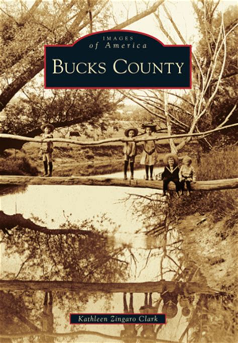 Bucks County By Kathleen Zingaro Clark Arcadia Publishing Books