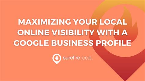 Maximizing Your Local Online Visibility With A Google Business Profile