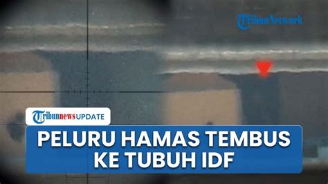 Detik Detik Tembakan Sniper Brigade Al Qassam Tembus Ke Tubuh Tentara