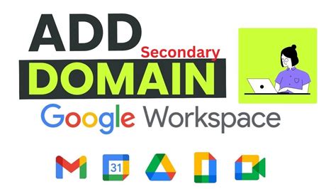 How To Add Secondary Domain In Google Workspace Google Workspace