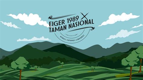 Eiger X Taman Nasional Collection Youtube